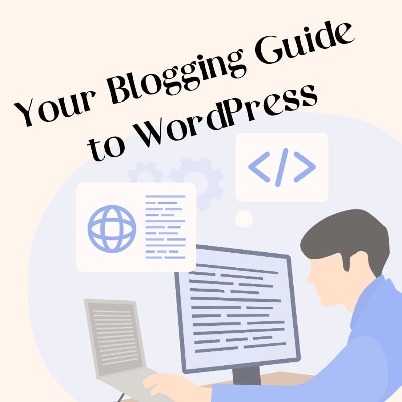 Illustration of a person working at a computer with the text Your Blogging Guide to WordPress