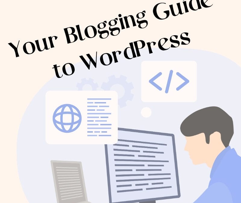 Illustration of a person working at a computer with the text Your Blogging Guide to WordPress.